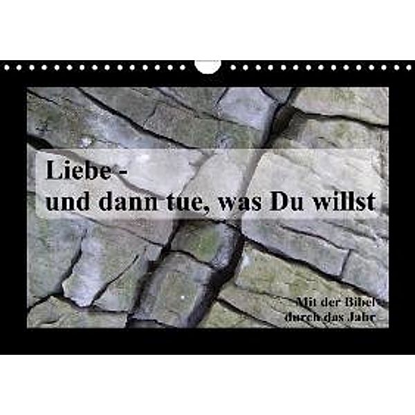 Liebe - und dann tue, was Du willst (Wandkalender 2015 DIN A4 quer), Moira