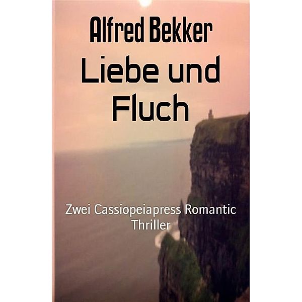 Liebe und Fluch, Alfred Bekker