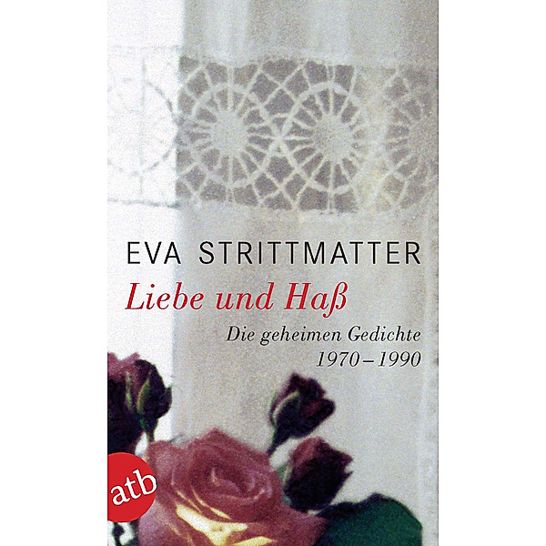 Liebe und Haß, Eva Strittmatter