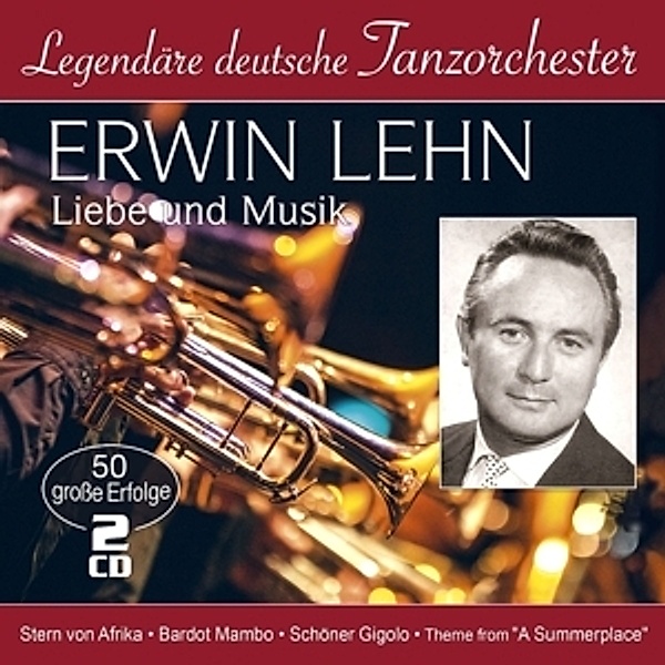 Liebe Und Musik-50 Grosse Erfolge (Legendäre De, Erwin Lehn