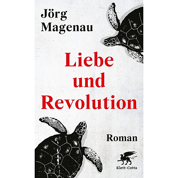 Liebe und Revolution, Jörg Magenau