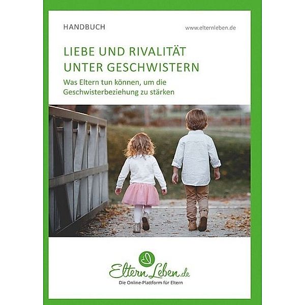 Liebe und Rivalität unter Geschwistern, ElternLeben.de