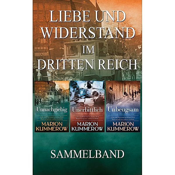 Liebe und Widerstand im Dritten Reich, Marion Kummerow