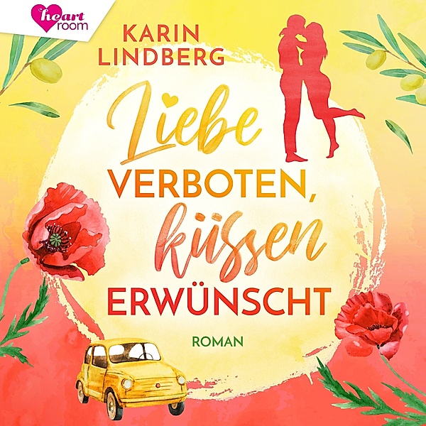 Liebe verboten, küssen erwünscht, Karin Lindberg