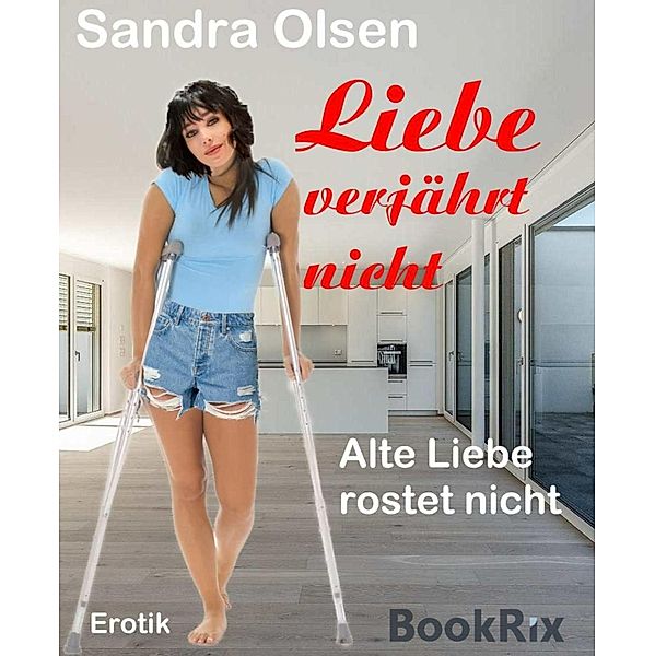 Liebe verjährt nicht, Sandra Olsen