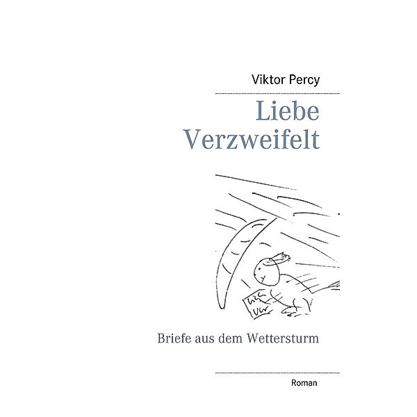 Liebe Verzweifelt, Viktor Percy