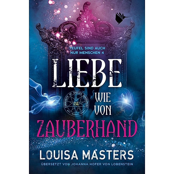 Liebe wie von Zauberhand / Teufel sind auch nur Menschen Bd.4, Louisa Masters