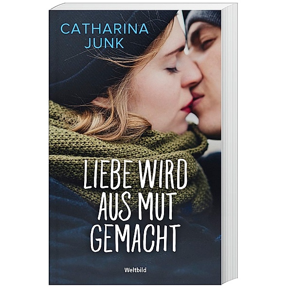 Liebe wird aus Mut gemacht, Catharina Junk
