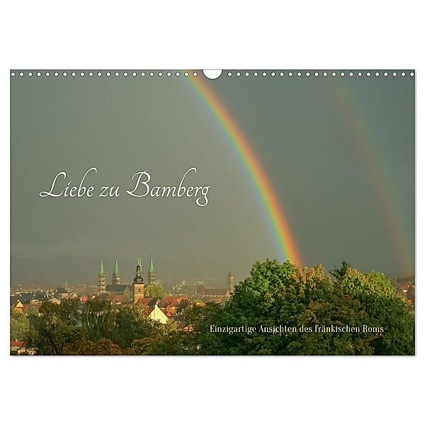 Liebe zu Bamberg (Wandkalender 2024 DIN A3 quer), CALVENDO Monatskalender, Calvendo, Sergej Henze