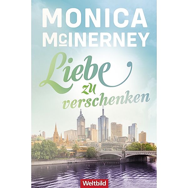 Liebe zu verschenken, Monica McInerney