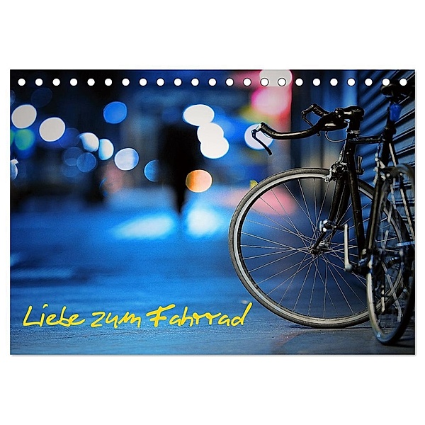 Liebe zum Fahrrad (Tischkalender 2025 DIN A5 quer), CALVENDO Monatskalender, Calvendo, insideportugal