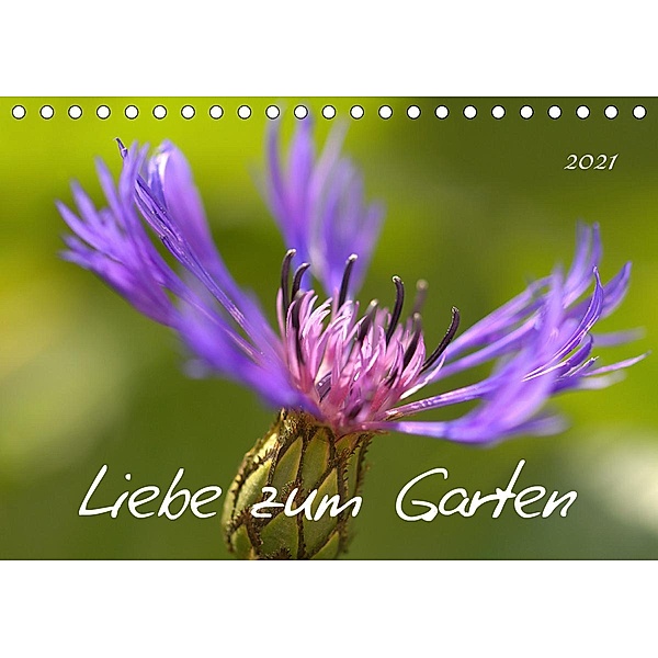 Liebe zum Garten (Tischkalender 2021 DIN A5 quer), Kevin Andreas Lederle