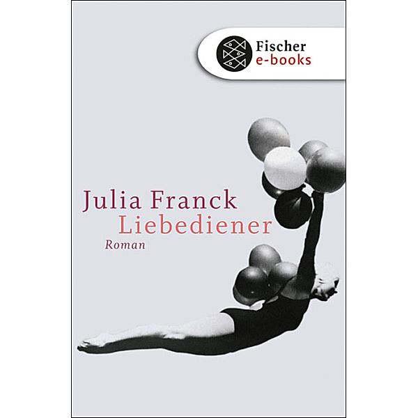 Liebediener, Julia Franck