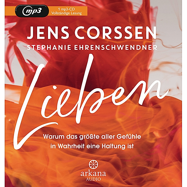 Lieben,1 Audio-CD, MP3, Jens Corssen, Stephanie Ehrenschwendner