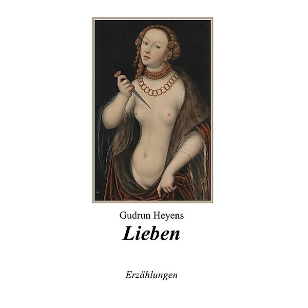 Lieben, Gudrun Heyens