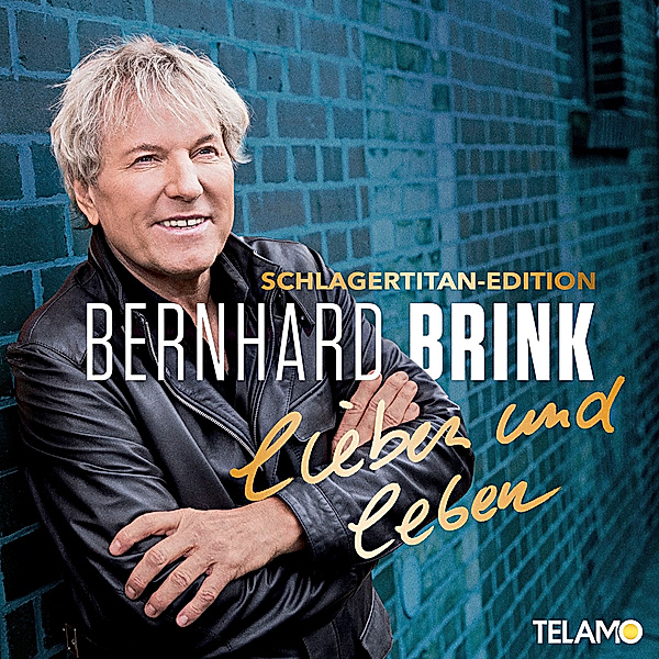 Lieben und Leben (Schlagertitan-Edition, 2 CDs), Bernhard Brink