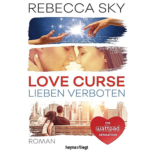 Lieben verboten / Love Curse Bd.1, Rebecca Sky