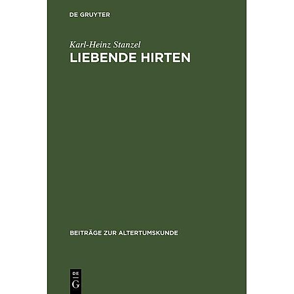 Liebende Hirten / Beiträge zur Altertumskunde Bd.60, Karl-Heinz Stanzel