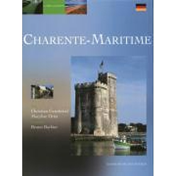 Liebenswerte Charente-Maritime, Christian Gensbeitel, Marylise Ortiz, Bruno Barbier