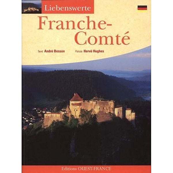 Liebenswerte Franche-Comté, André Besson, Herve Hughes
