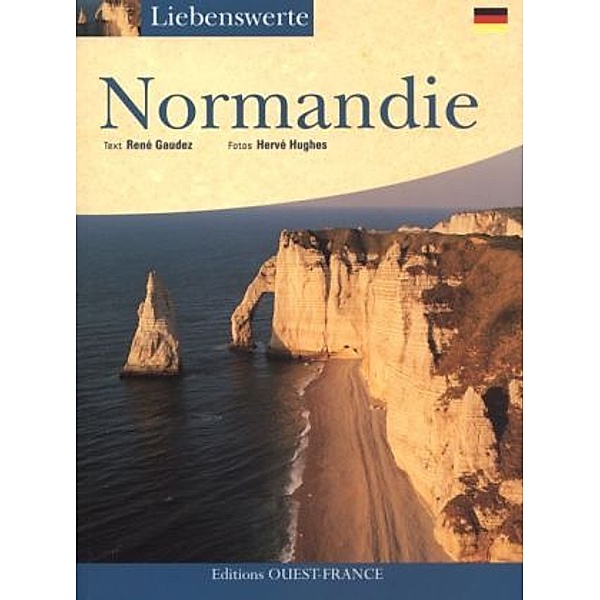Liebenswerte Normandie, Rene Gaudez, Herve Hughes