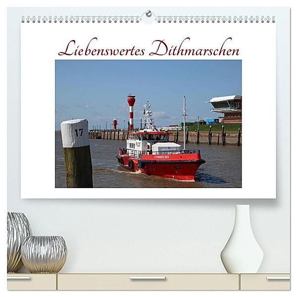 Liebenswertes Dithmarschen (hochwertiger Premium Wandkalender 2025 DIN A2 quer), Kunstdruck in Hochglanz, Calvendo, Eva Ola Feix