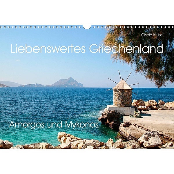 Liebenswertes Griechenland Amorgos und Mykonos (Wandkalender 2023 DIN A3 quer), Gisela Kruse