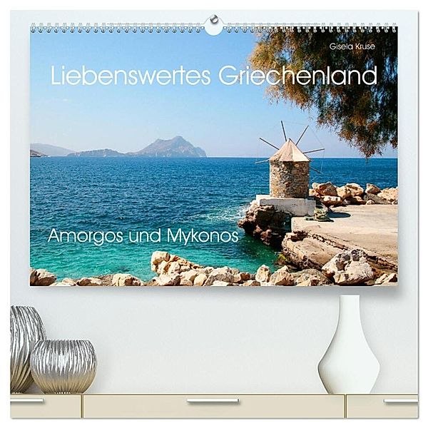 Liebenswertes Griechenland Amorgos und Mykonos (hochwertiger Premium Wandkalender 2025 DIN A2 quer), Kunstdruck in Hochglanz, Calvendo, Gisela Kruse