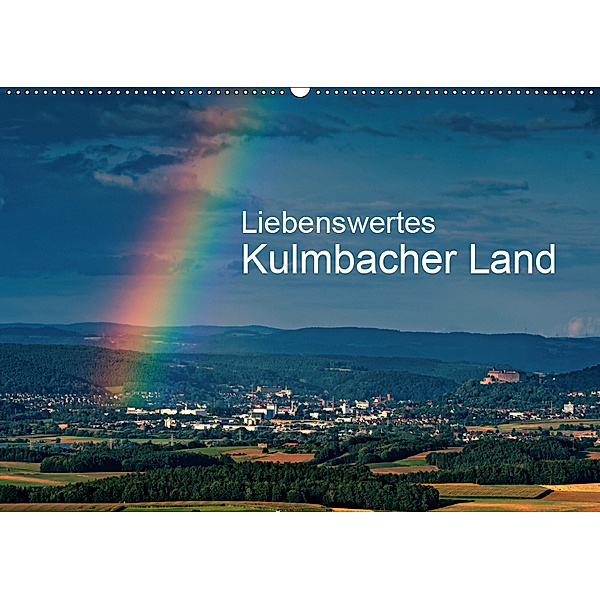 Liebenswertes Kulmbacher Land (Wandkalender 2019 DIN A2 quer), Egid Orth