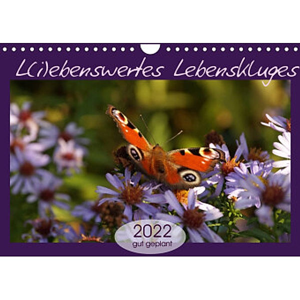 L(i)ebenswertes Lebenskluges (Wandkalender 2022 DIN A4 quer), Flori0