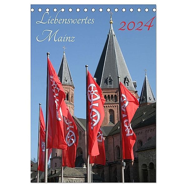 Liebenswertes Mainz (Tischkalender 2024 DIN A5 hoch), CALVENDO Monatskalender, Kerstin Kaczmarek