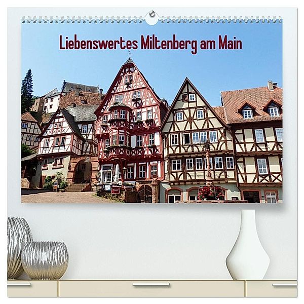 Liebenswertes Miltenberg am Main (hochwertiger Premium Wandkalender 2025 DIN A2 quer), Kunstdruck in Hochglanz, Calvendo, Ilona Andersen