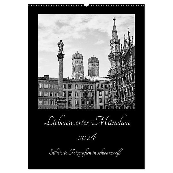 Liebenswertes München 2024 - Stilisierte Fotografien in schwarzweiss (Wandkalender 2024 DIN A2 hoch), CALVENDO Monatskalender, SusaZoom