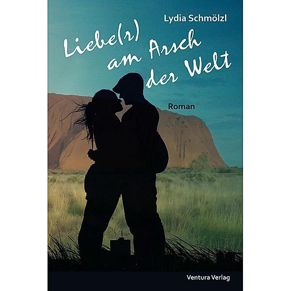 Liebe(r) am Arsch der Welt, Lydia Schmölzl