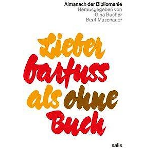 Lieber barfuß als ohne Buch