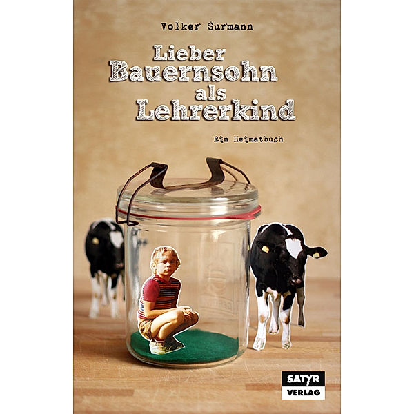 Lieber Bauernsohn als Lehrerkind, Volker Surmann