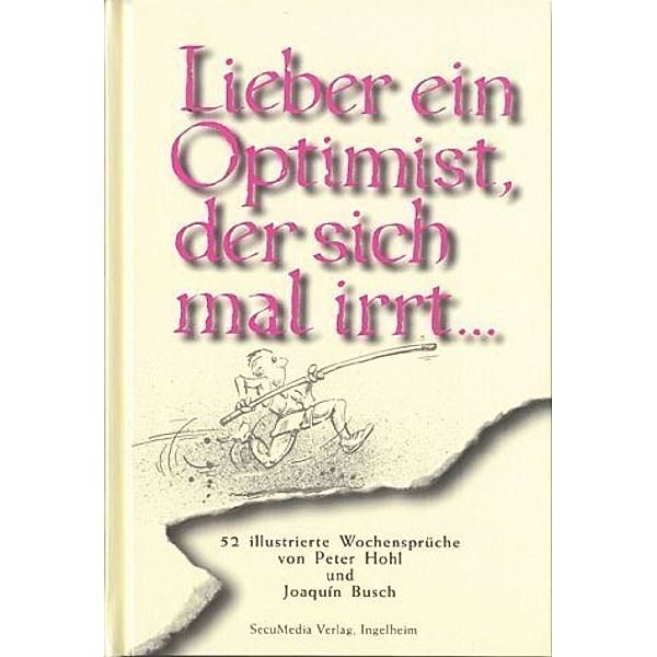 Lieber ein Optimist, der sich mal irrt..., Peter Hohl