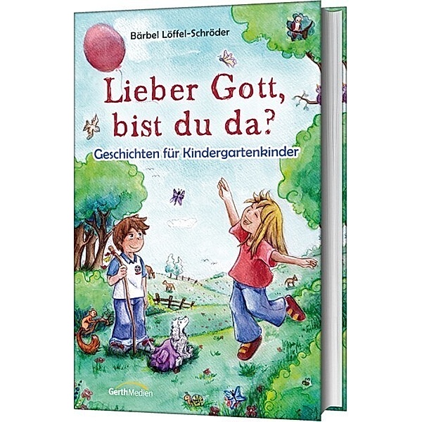 Lieber Gott, bist du da?, Bärbel Löffel-Schröder