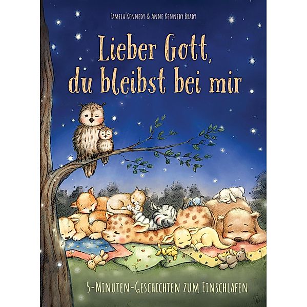 Lieber Gott, du bleibst bei mir, Pamela Kennedy, Anne Kennedy Brady