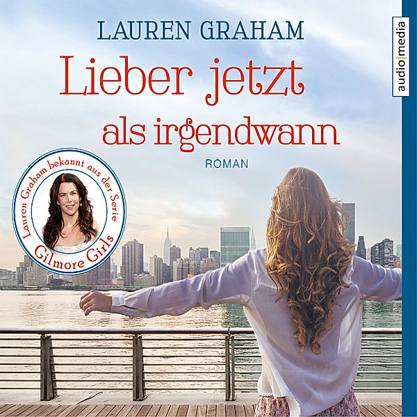 Lieber jetzt als irgendwann, Lauren Graham