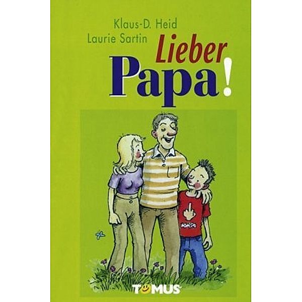 Lieber Papa!, Klaus-D. Heid