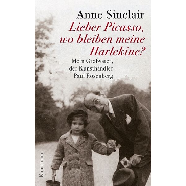 Lieber Picasso, wo bleiben meine Harlekine?, Anne Sinclair