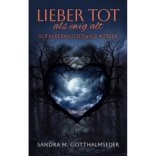 Lieber tot als ewig alt, Sandra M. Gotthalmseder