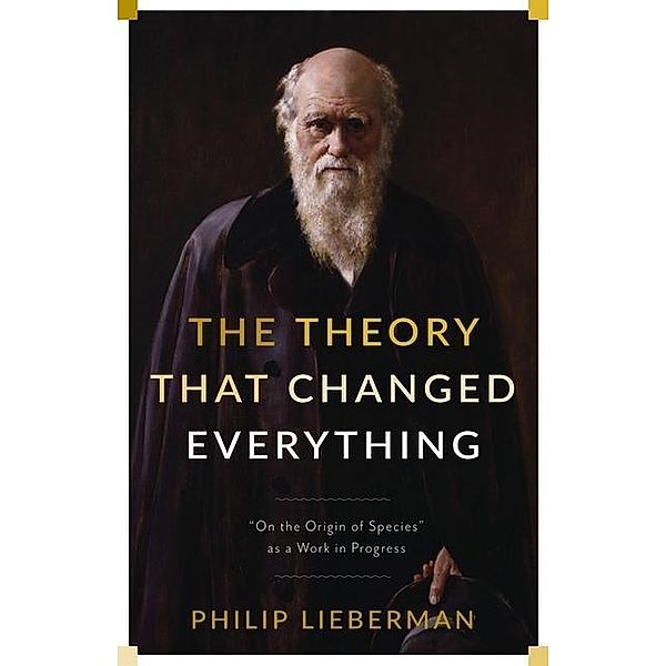 Lieberman, P: Theory That Changed Everything, Philip Lieberman