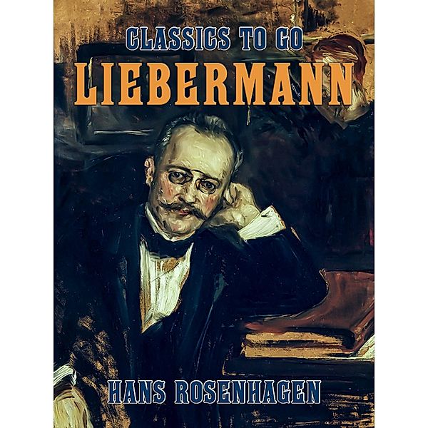 Liebermann, Hans Rosenhagen