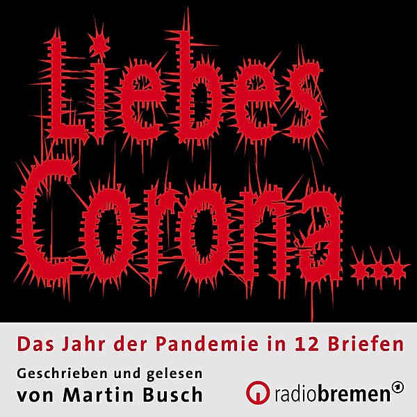 Liebes Corona…, Martin Busch