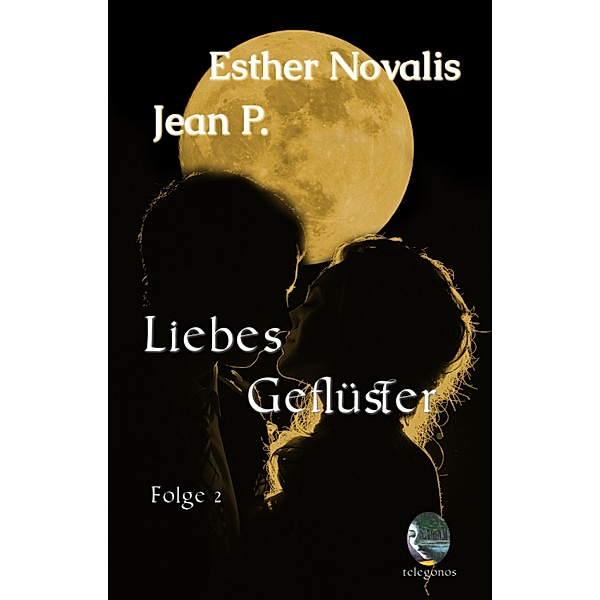 Liebes Geflüster - Eine telepathische Romanze Folge 2, Jean P., Esther Novalis