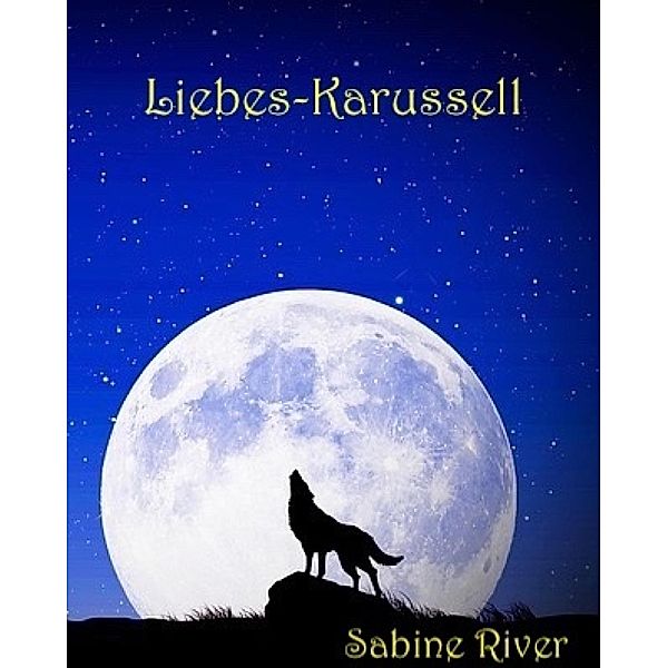 Liebes - Karussell, Sabine River