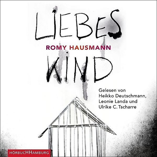 Liebes Kind,2 Audio-CD, 2 MP3, Romy Hausmann