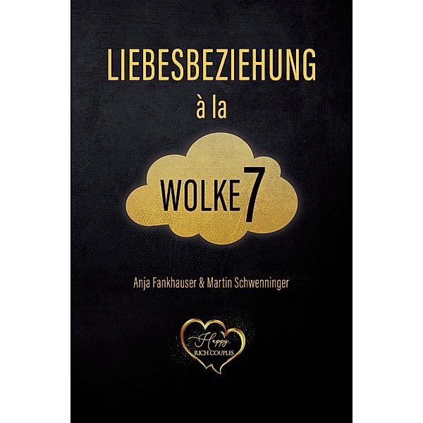 Liebesbeziehung à la Wolke 7, Anja Fankhauser, Martin Schwenninger